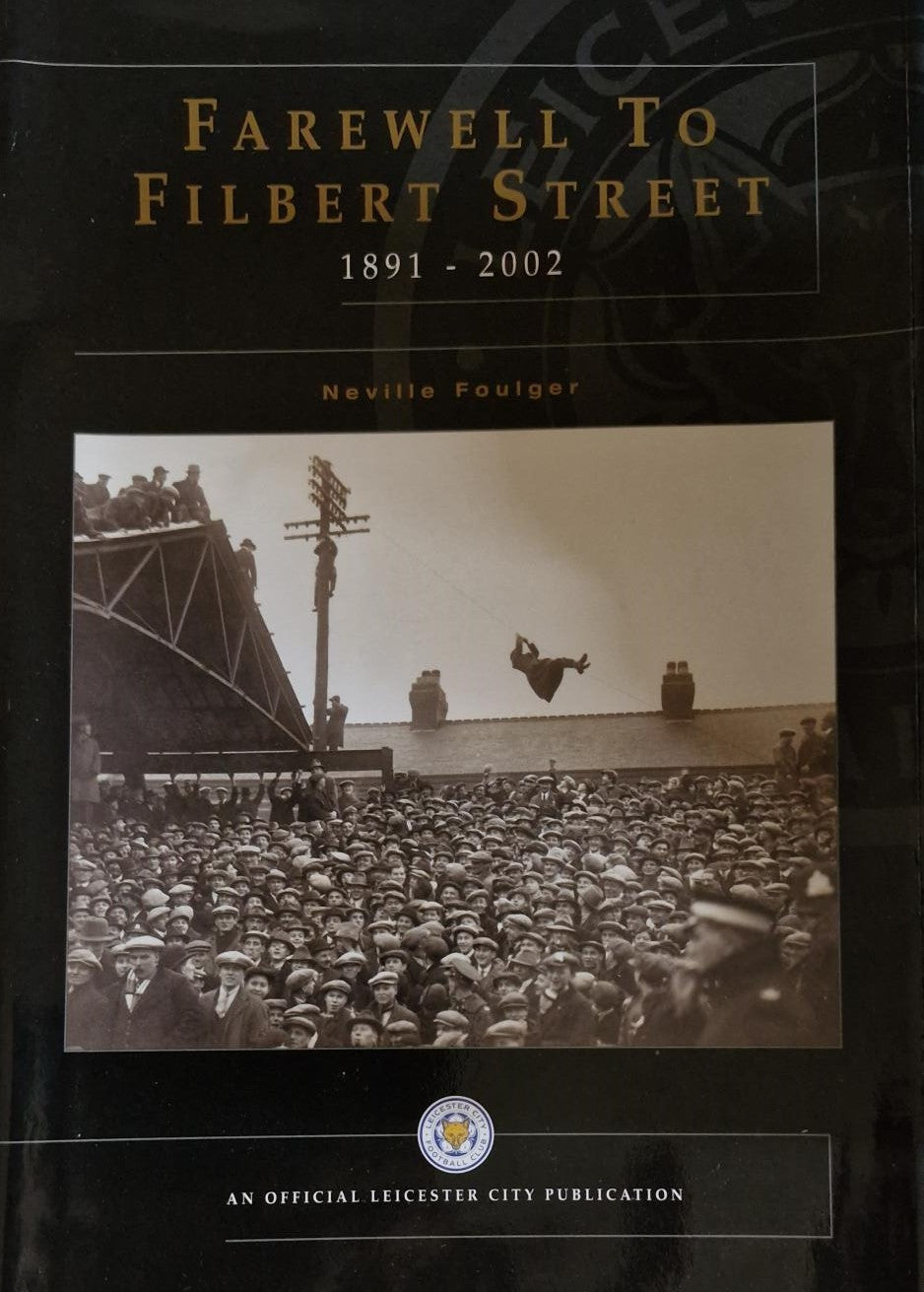 Farewell To Filbert Street