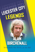 Leicester City Legends - Alan Birchenall