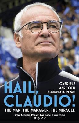 Hail Claudio! - The Man Behind The Mircale