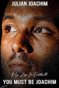 Julian Joachim - My Life in Football