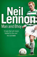 Neil Lennon - Man and Bhoy