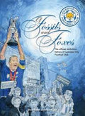 Of Fossils & Foxes - 3rd edition - The Official History of Leicester City